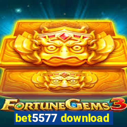 bet5577 download